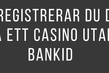 Så registrerar du dig på ett casino utan BankID